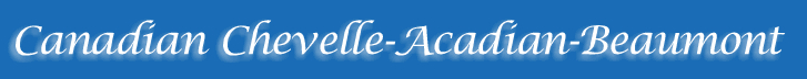 Canadian Chevelle Acadian Beaumont